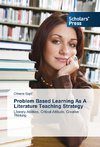 Problem Based Learning As A Literature Teaching Strategy