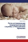 Puti optimizacii pediatricheskoj sluzhby w Respublike Armeniq
