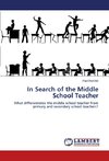 In Search of the Middle School Teacher