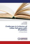 Challenges in Inclusion of Urban Refugees with Disabilities