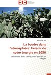 La foudre dans l'atmosphère: l'avenir de notre énergie en 2050