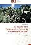 La foudre dans l'atmosphère: l'avenir de notre énergie en 2050
