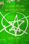 European Muslim Antisemitism