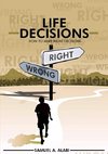 How to Make Right Decisions