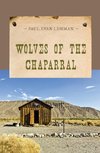 WOLVES OF THE CHAPARRAL       PB