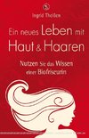 Ein neues Leben mit Haut und Haaren