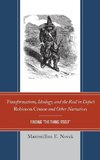 Transformations, Ideology, and the Real in Defoe S Robinson Crusoe and Other Narratives