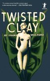 Twisted Clay