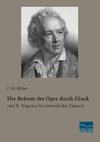Die Reform der Oper durch Gluck