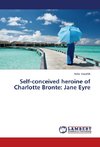 Self-conceived heroine of Charlotte Bronte: Jane Eyre
