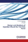 Design and Analysis of Injection Mould for Pad Side Panel