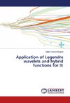 Application of Legendre wavelets and hybrid functions for IE