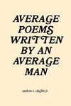 Average Poems Written by an Average Man