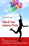 Glück hat seinen Preis