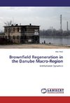 Brownfield Regeneration in the Danube Macro-Region