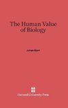 The Human Value of Biology