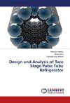 Design and Analysis of Two Stage Pulse Tube Refrigerator
