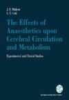 The Effects of Anaesthetics upon Cerebral Circulation and Metabolism