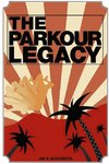 The Parkour Legacy