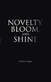Novelty, Bloom, and Shine