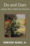 Do and Dare - A Brave Boy's Fight for Fortune