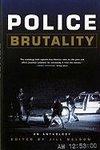 Nelson, J: Police Brutality - An Anthology