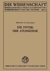 Die Physik der Atomkerne
