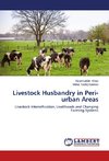 Livestock Husbandry in Peri-urban Areas