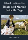 Beate und Mareile / Schwüle Tage