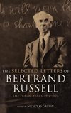 The Selected Letters of Bertrand Russell, Volume 2