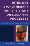 Chefetz, R: Intensive Psychotherapy for Persistent Dissociat