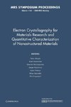 Electron Crystallography for Materials Research and Quantitive Characterization of Nanostructured Materials