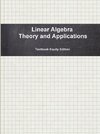 Linear Algebra Theory and Applications