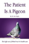 The Patient Is a Pigeon