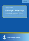 Twittering the #Arabspring? An Empirical Content Analysis of Tweets