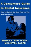 A Consumer's Guide to Dental Insurance