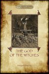 The God of the Witches (Aziloth Books)