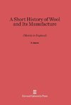 A Short History of Wool and Its Manufacture