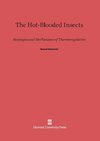The Hot-Blooded Insects