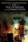 Effective Meditations for the Offering and Communion