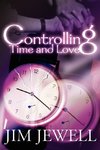 Controlling Time and Love