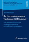 Die Entscheidungsrelevanz von Managementprognosen