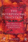 The Interpersonal Tradition