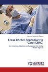 Cross Border Reproductive Care (CBRC)