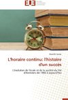 L'horaire continu: l'histoire d'un succès