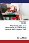 Pharmaceutical care assessment in community pharmacies in Nigeria:Tool