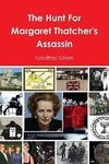The Hunt for Margaret Thatcher's Assassin