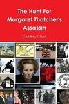 The Hunt For Margaret Thatcher's Assassin