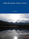 Daily Devotional  Saint or Trivia