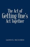 The Act of Getting One's ACT Together